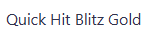 Quick Hit Blitz Gold