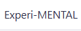 Experi-MENTAL