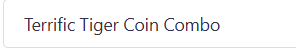 Terrific Tiger Coin Combo