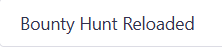 Bounty Hunt Reloaded