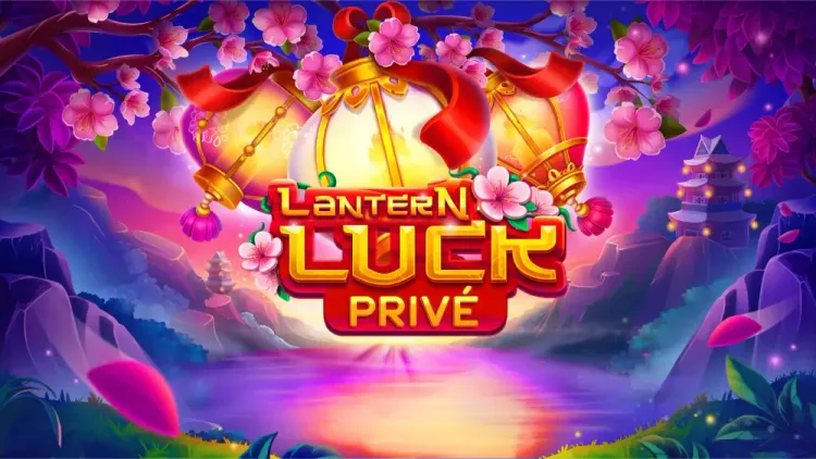 Lantern Luck Privé 