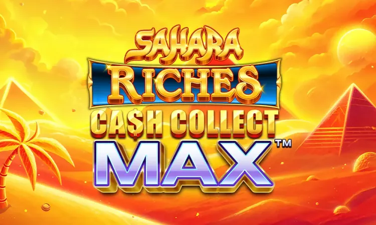 Sahara Riches: Cash Collect Max