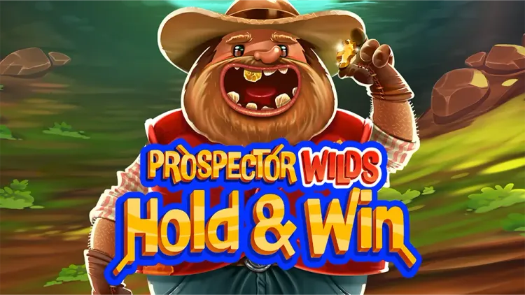 Prospector Wilds Hold and Win 