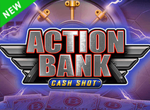 ACTION BANK CASH SHOT