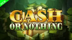 Cash or Nothing