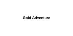 Gold Adventure