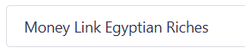 Money Link Egyptian Riches